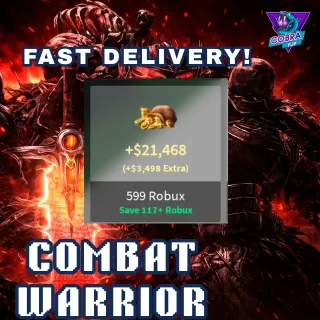 Combat Warrior: +$21,468 Credits