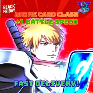 Anime Card Clash: '+1 Battle Speed