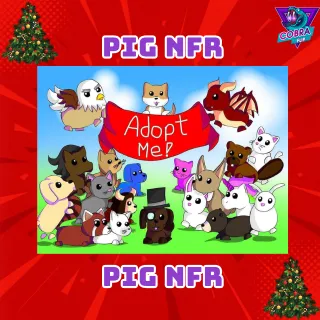 Adopt Me!: Pig NFR