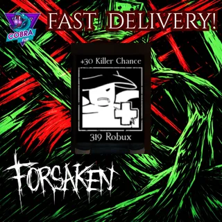 Forsaken: 30 Killer Chance