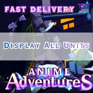 Anime Adventures: Display All Units