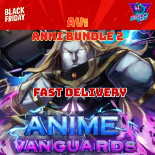 Anime Vanguards: Anni Bundle 4  (2 uses per player)   