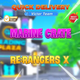 Marine Crate【499rb】Re:Rangers X