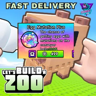 Build a Zoo: Egg Mutation Plus