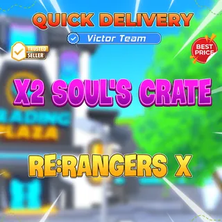x2 Soul's Crate【12998rb】Re:Rangers X