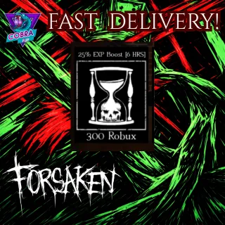 Forsaken: 25% EXP boost [6HR]