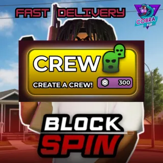Block Spin: Crew