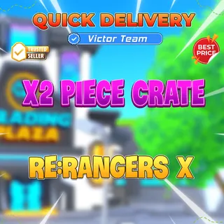 x2 Piece Crate【19998rb】Re:Rangers X