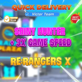Shiny Hunter + 3x Game Speed【1299rb】Re:Rangers X