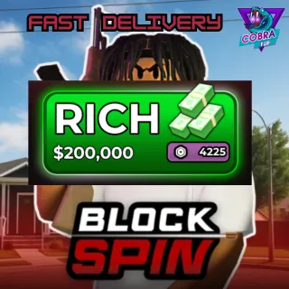 Block Spin: $200,000