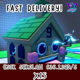 15x Esok Sekolah 636.23Qd /s