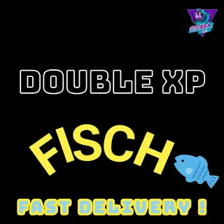 Fisch: Double xp