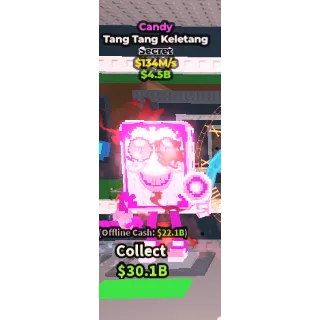 Steal a brainrot Tang Tang Keletang CANDY 134M/S