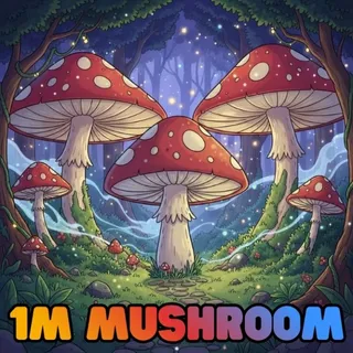 1M SHOOMS / 1000000 SHOOMS / MUSHROOMS- CREATURES OF SONARIA