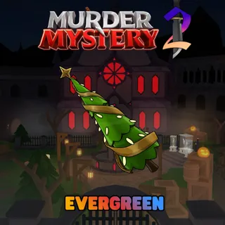 Evergreen MM2