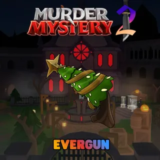 Evergun MM2