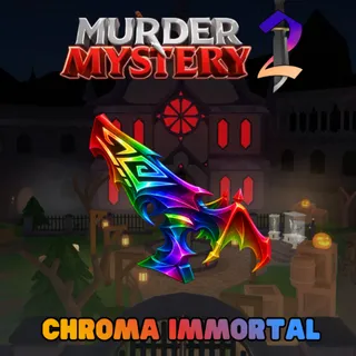 Chroma Immortal MM2