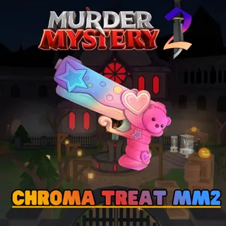 Chroma Treat MM2