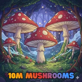 10M SHOOMS / 10000000 SHOOMS / MUSHROOMS - CREATURES OF SONARIA