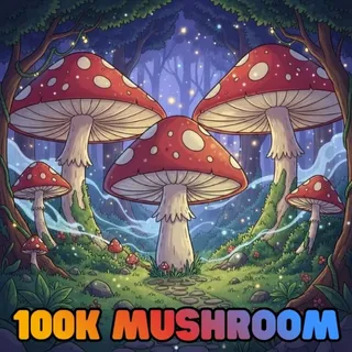 100K SHOOMS / 100000 SHOOMS / MUSHROOMS - CREATURES OF SONARIA