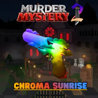 Chroma Sunrise MM2
