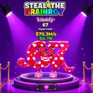 FORTNITE STEAL A BRAINROT 67 LOVELY 70.3M/BS