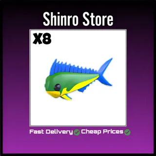 Mahi Mahi x8