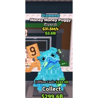 31.5 M/s Diamond Money Money Puggy