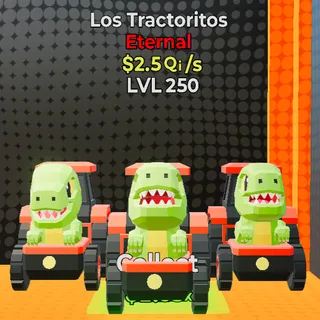 Los Tractoritos MAXED $2.5 Qi/s