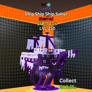 Ship Ship Ship Sahur MAXED $48.7 Qi/s 2 Traits *TRADE MACHINE ONLY*