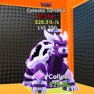 Celesto Tortello MAXED $28.3 Qi/s