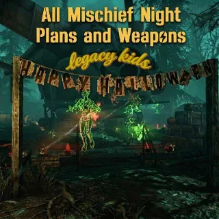 All Mischief Night Plans and Weapons