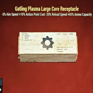 Gatling Plasma Large Core Receptacle Mod