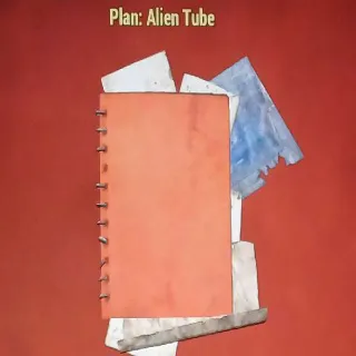 Alien Tube Plan