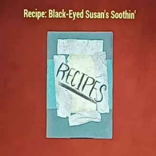 Black Eyed Susan’s Soothin' Recipe
