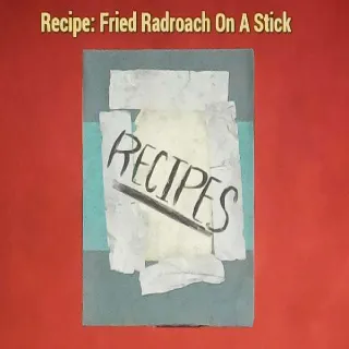 Fried Radroach On A Stick Recipe