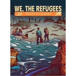 We. The Refugees: Ticket to Europe - XBOX SERIES (Global Code)