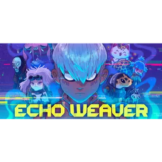 Echo Weaver (STEAM)