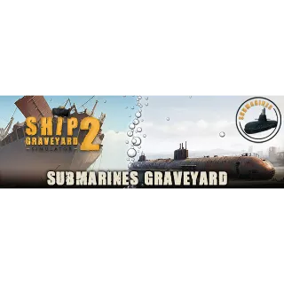 Ships Graveyard 2: Submarines Graveyard DLC - STEAM