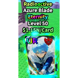 Anime Card Farm | 1.15N/Card | Radioactive Azure Blade / Himmel