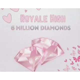 6M ROYALE HIGH DIAMONDS 