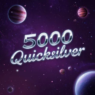 5000 Quicksilver PC, XBOX,PS4,PS5