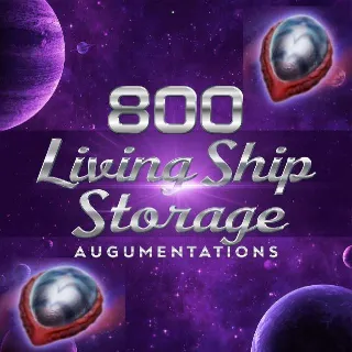 800 Living Ship Storage Augmentations