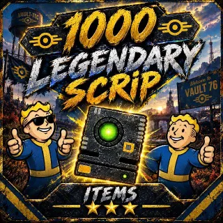 1000 Legendary Scrip