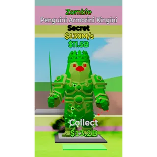 zombie Penguini Armorini Kingini 130M/s