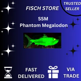 SSM Phantom Megalodon | FISCH