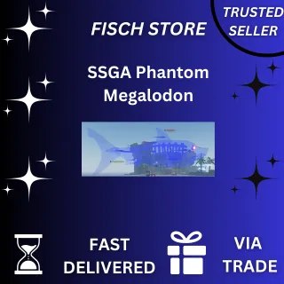 SSGA Phantom Megalodon | FISCH