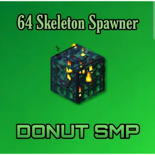 64x Skeleton Spawner DonutSMP