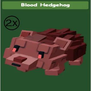 2x Blood Hedgehog