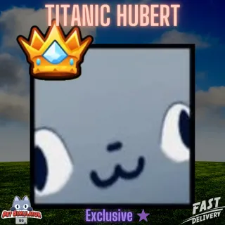 PS99 : Titanic Hubert